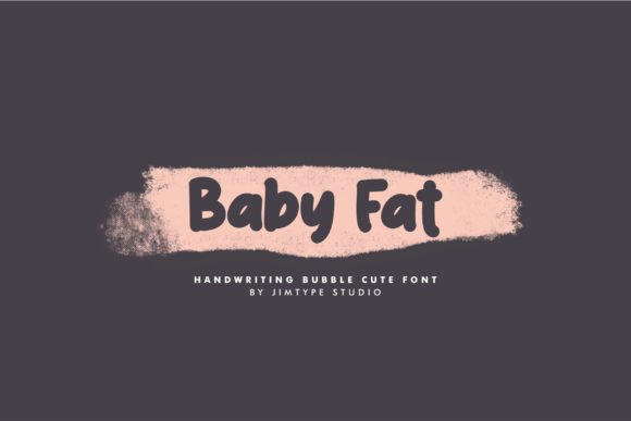 Baby Fat Font: A Playful Script for Creative Branding Projects