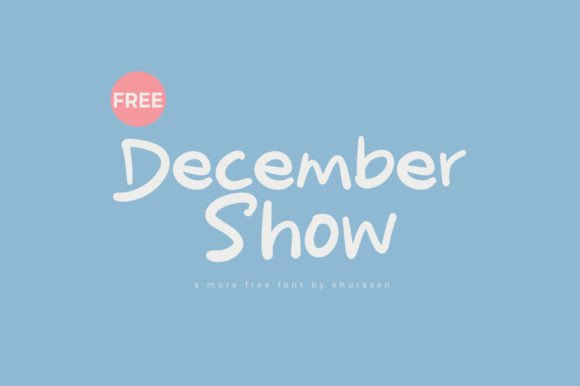 December Show: A Modern Handwritten Font for Editorial Design
