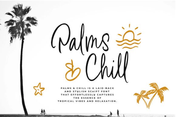 Palms Chill: The Script Font That Brings Tropical Vibe to Your Handmade Designs