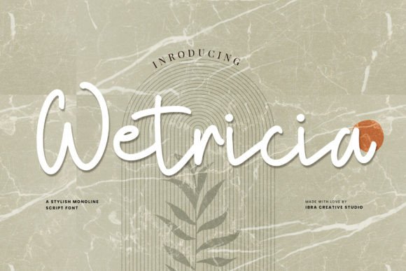Wetricia: A Monoline Script Font That Elevates Modern Branding